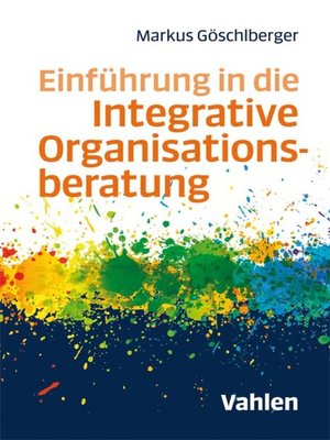 cover image of Einführung in die Integrative Organisationsberatung